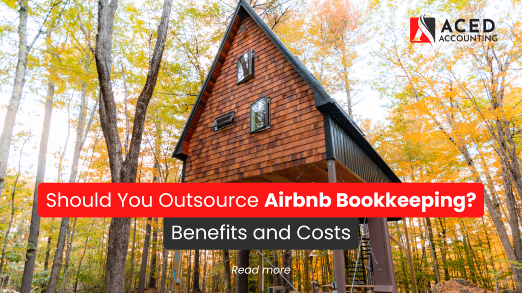 Should You Outsource Airbnb Bookkeeping? Benefits & Costs